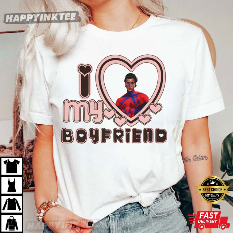 Miguel O’hara I Love My Boyfriend Oscar Isaac Spider-man T-shirt