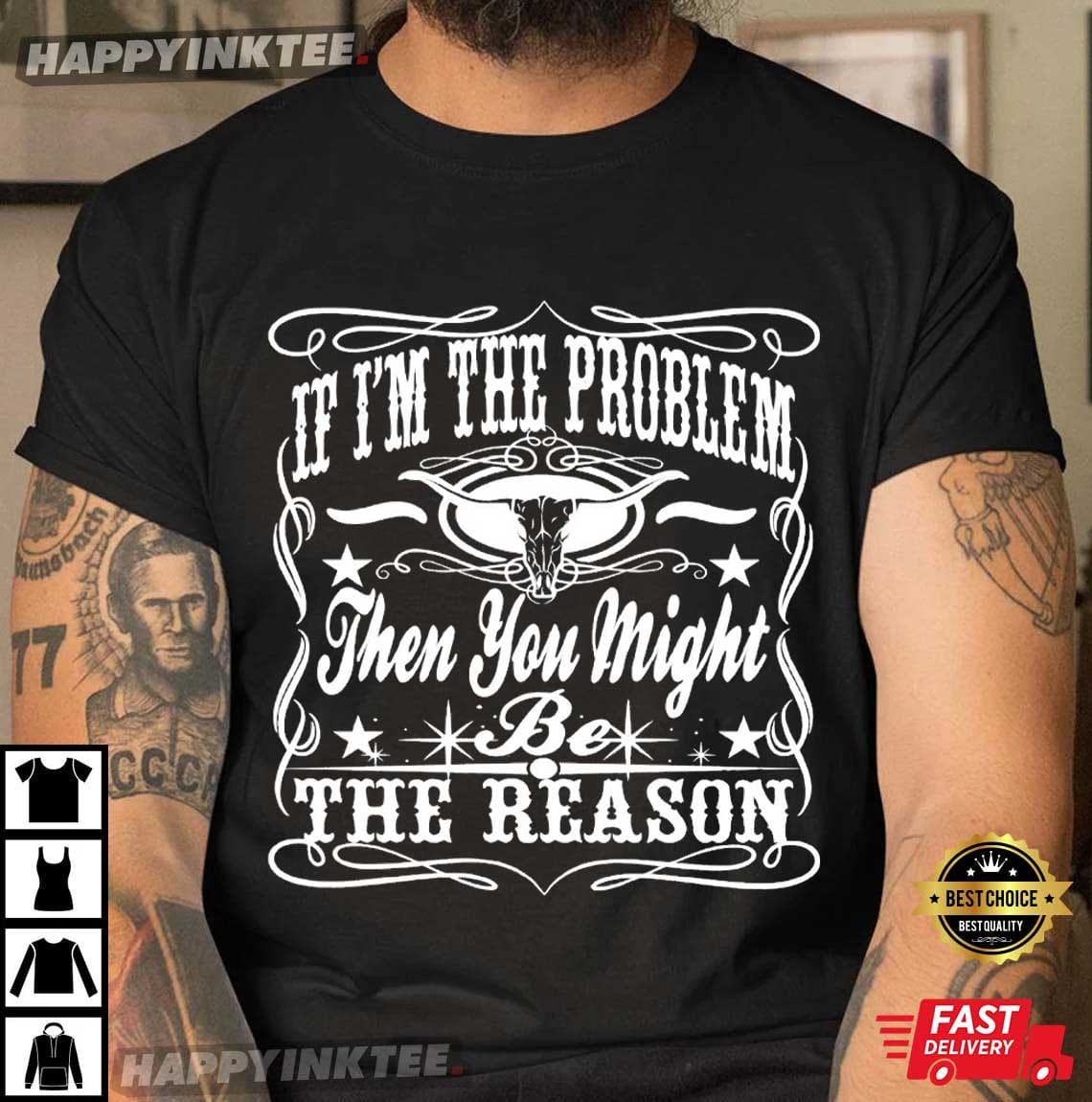 Morgan Wallen If I’m The Problem Then You Might Be The Reason Music T-shirt