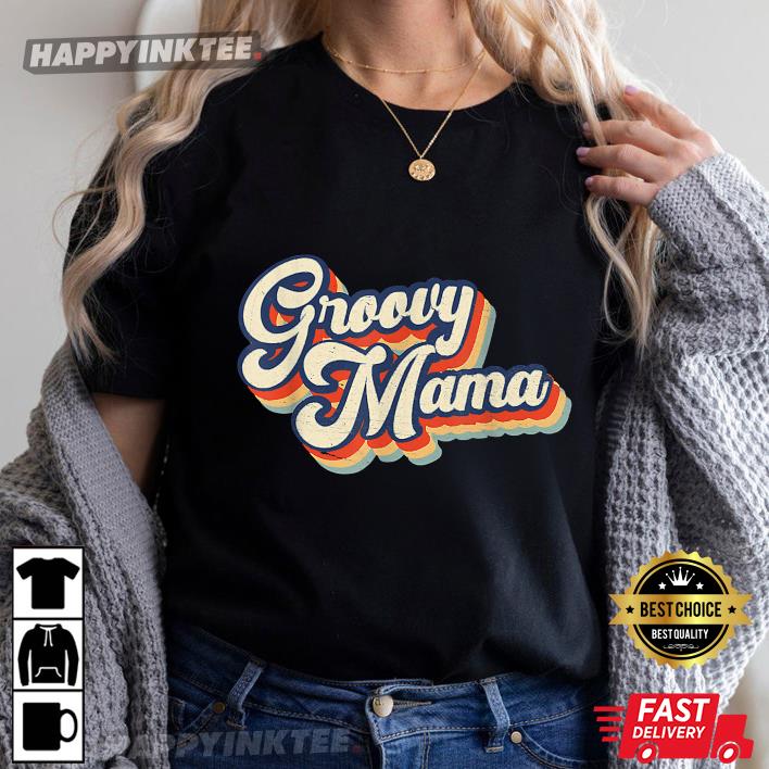 Mother’s Day Groovy Mama Vintage Gift For Mom T-shirt