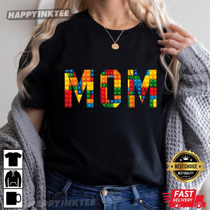 Mother’s Day Mom Brick Builder Funny Blocks Master Builder Gift For Mom T-shirt