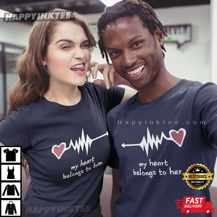 My Heart Belongs To Him And Her Valentine’s Day Couples Shirt