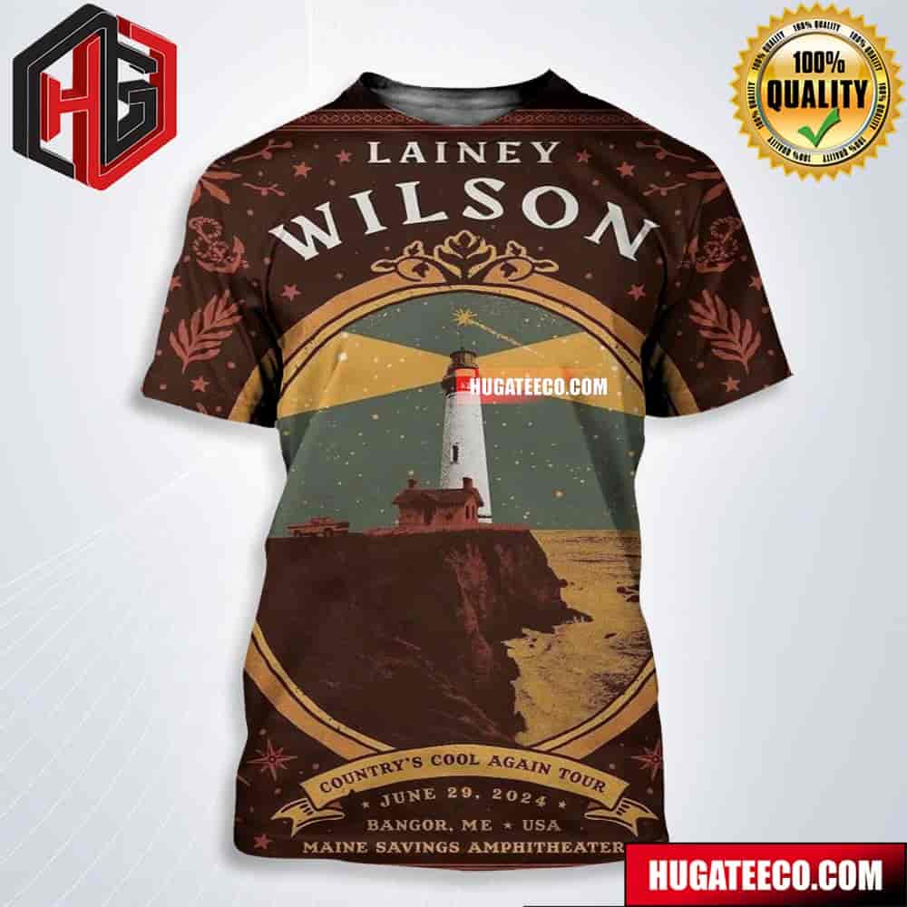 New Queen Of Country Lainey Wilsons Show In Bangor Maine Country’s Cool Again Tour On June 29 2024 All Over Print Shirt