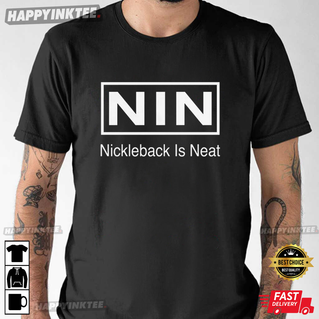 Nickelback Is Neat Nine Inch 90’s T-shirt