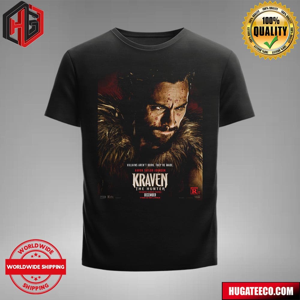 Official Poster For Kraven The Hunter Villains Aren’t Born They’re Made T-shirt