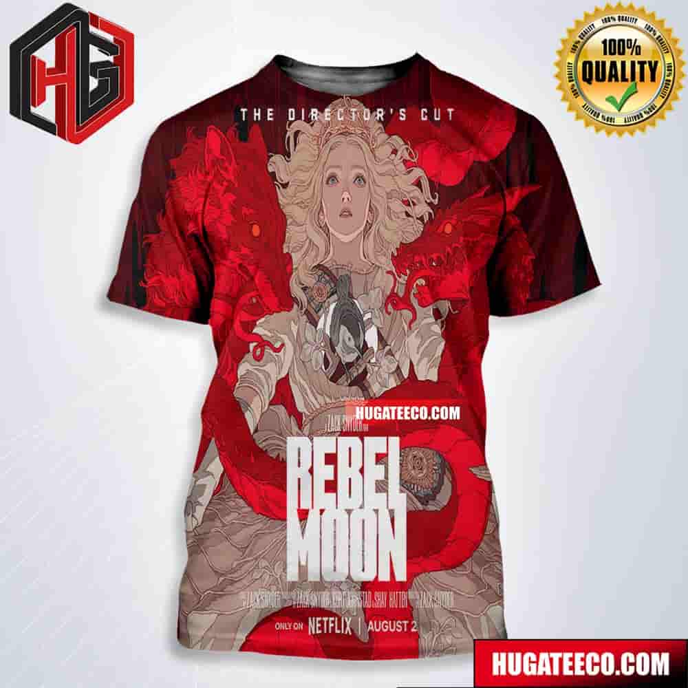 Official Poster For Rebel Moon The Director’s Cut Only On Netflix August 2 All Over Print Shirt