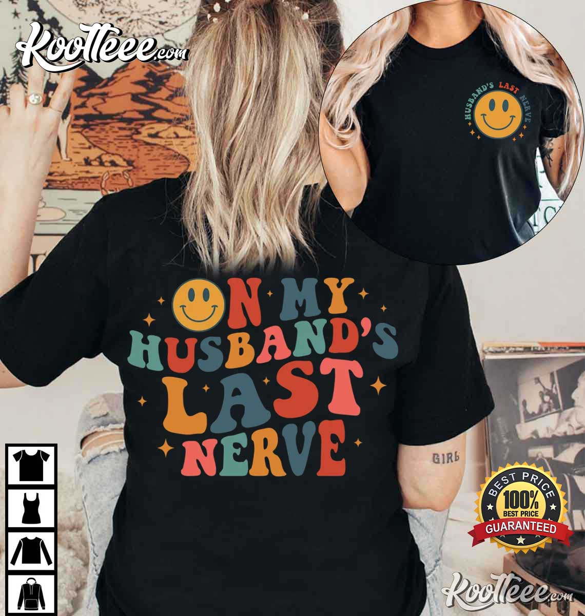 On My Husband’s Last Nerve T-shirt