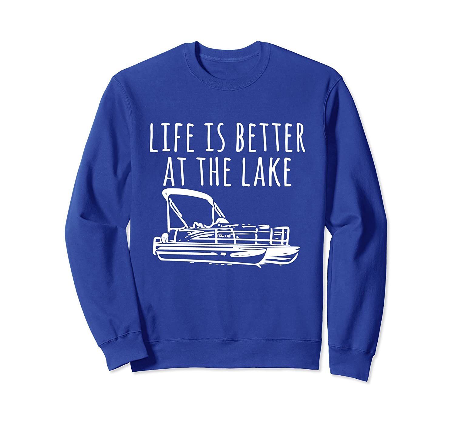 Pontoon Boat Sweatshirt Life Is Better At The Lakealottee Gift