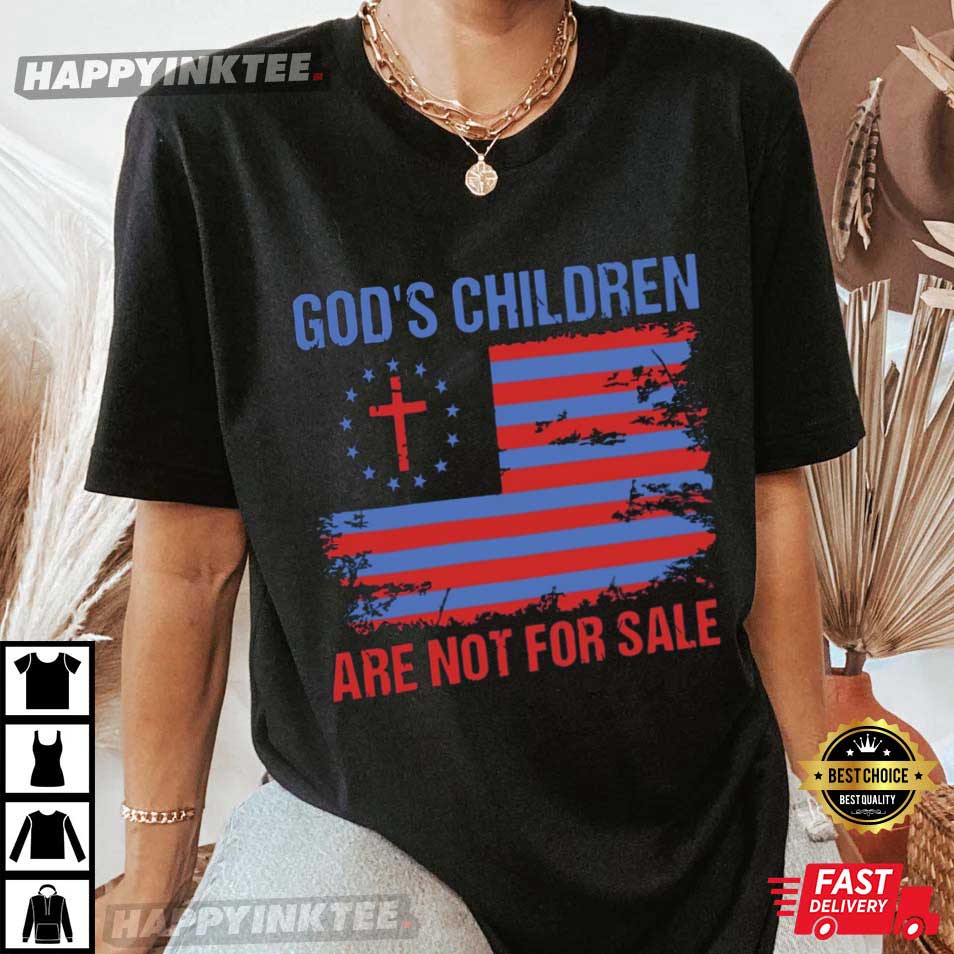 Protect Our Kids God’s Children Are Not For Sale T-shirt