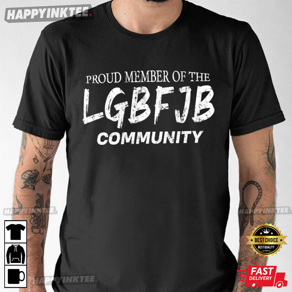 Proud Member Fjb Meme Let’s Go Brandon Bring Back Trump T-shirt