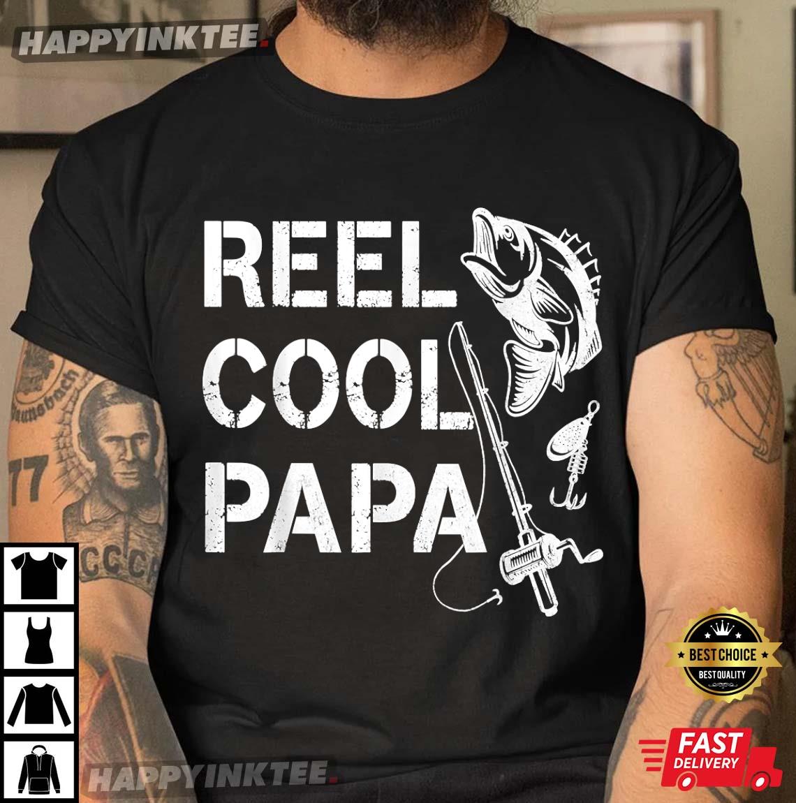 Reel Cool Papa Fishing Dad Father’s Day Gift T-shirt