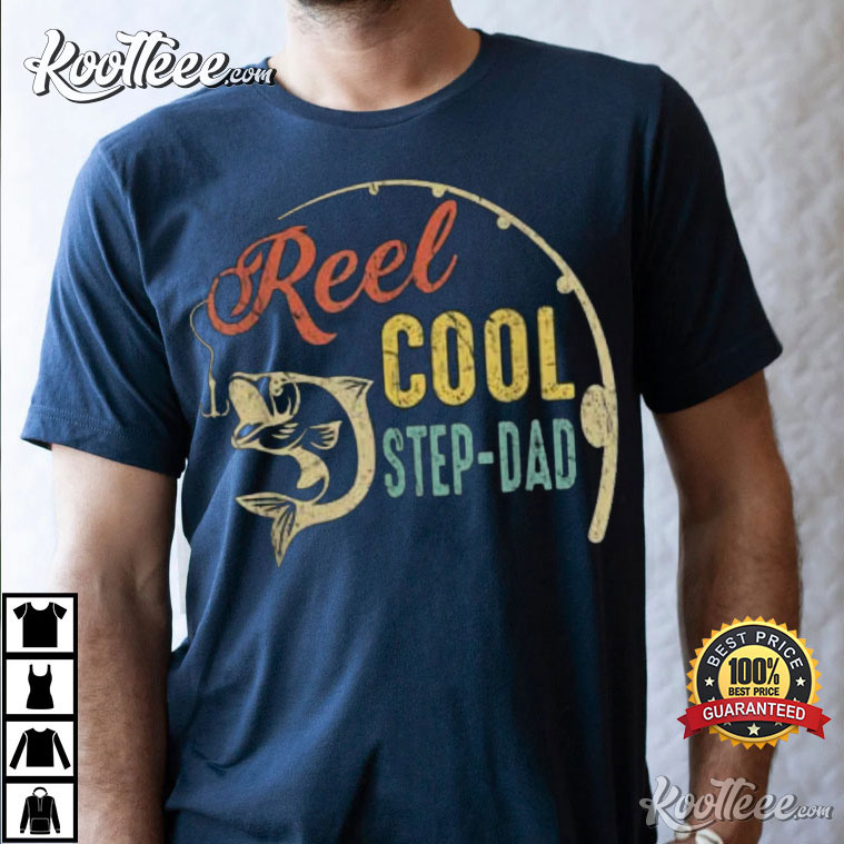 Reel Cool Step Dad Fishing Father’s Day T-shirt