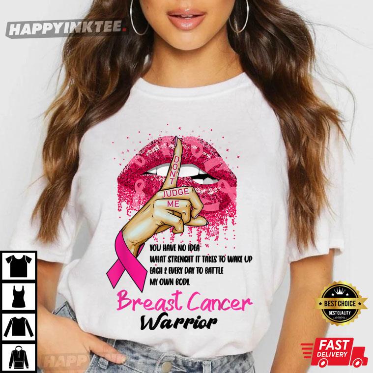 Sexy Pink Lips Pink Ribbon Don’t Judge Me Breast Cancer T-shirt