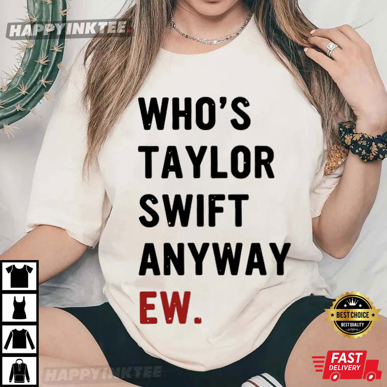 Taylor Swift Who’s Taylor Anyway The Eras Tour T-shirt