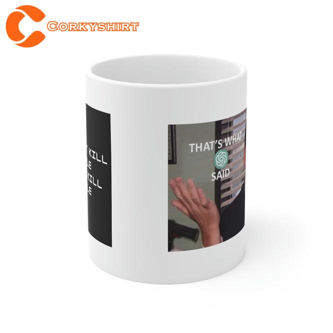 That’s What Gpt Said Ai Funny Meme Ceramic Coffee Mug