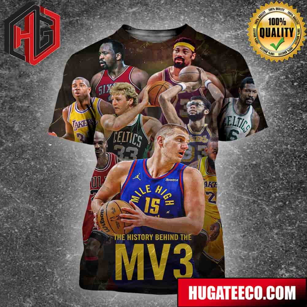 The History Behind Nikola Jokic’s Third Regular Season Mvp Award All Over Print Shirt