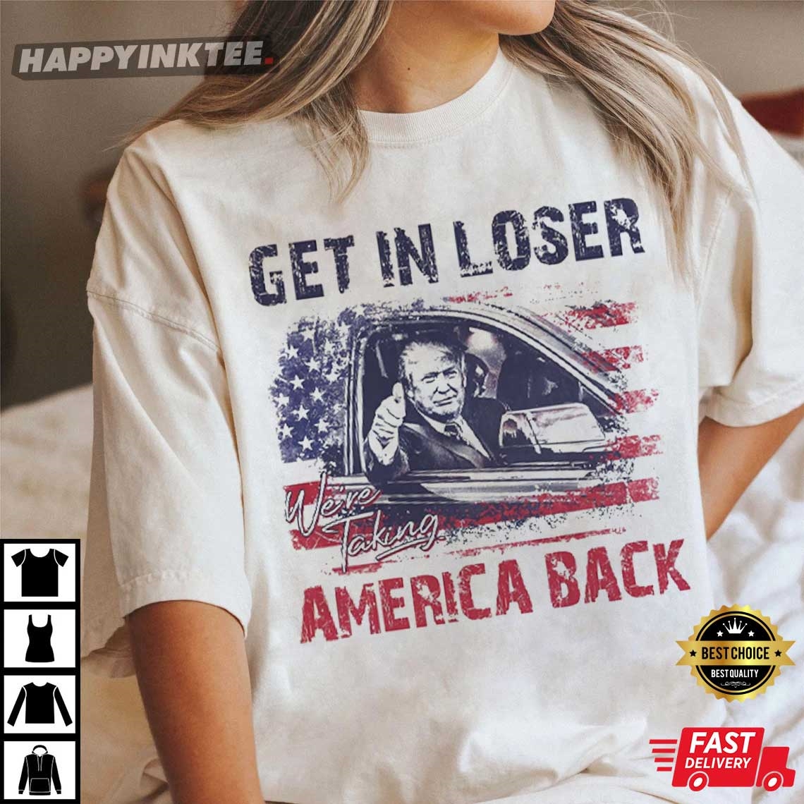 Trump Get In Loser We’re Taking America Back T-shirt