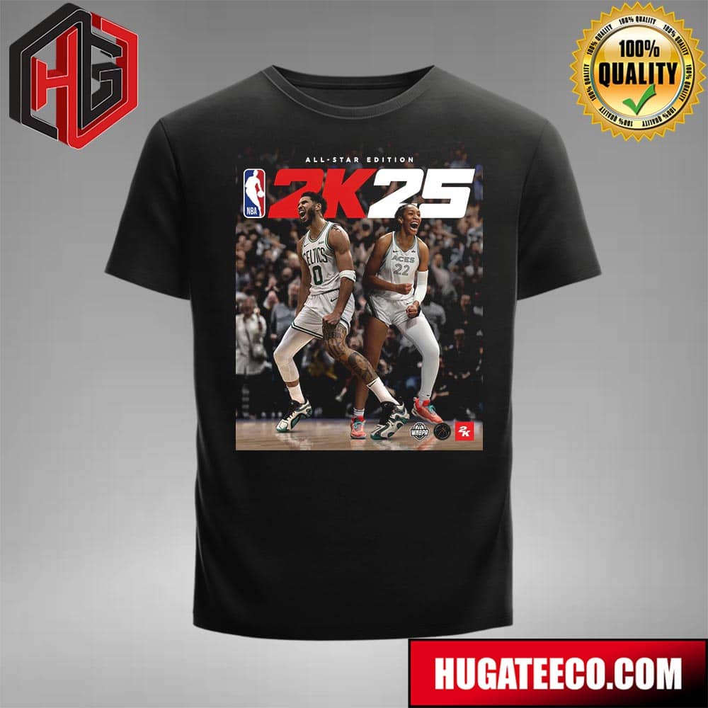 Two Stars At The Top Of Their Game Jayson Tatum And A’ja Wilson Nba 2k25 All-star Edition Cover Stars T-shirt
