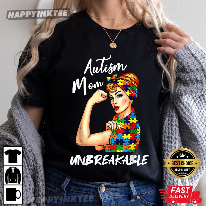 Unbreakable Autism Mom Messy Bun Mother’s Day Gift T-shirt