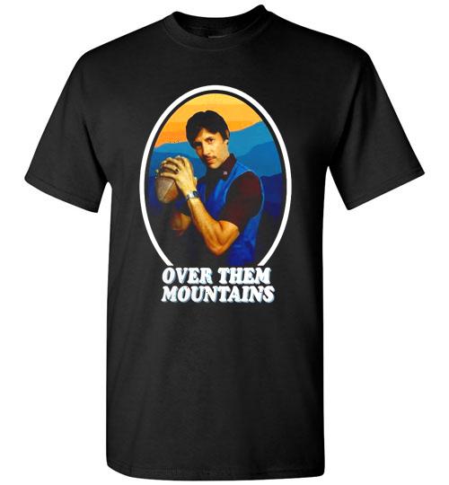 Uncle Rico Football Over Them Mountains Shirt 2095907360