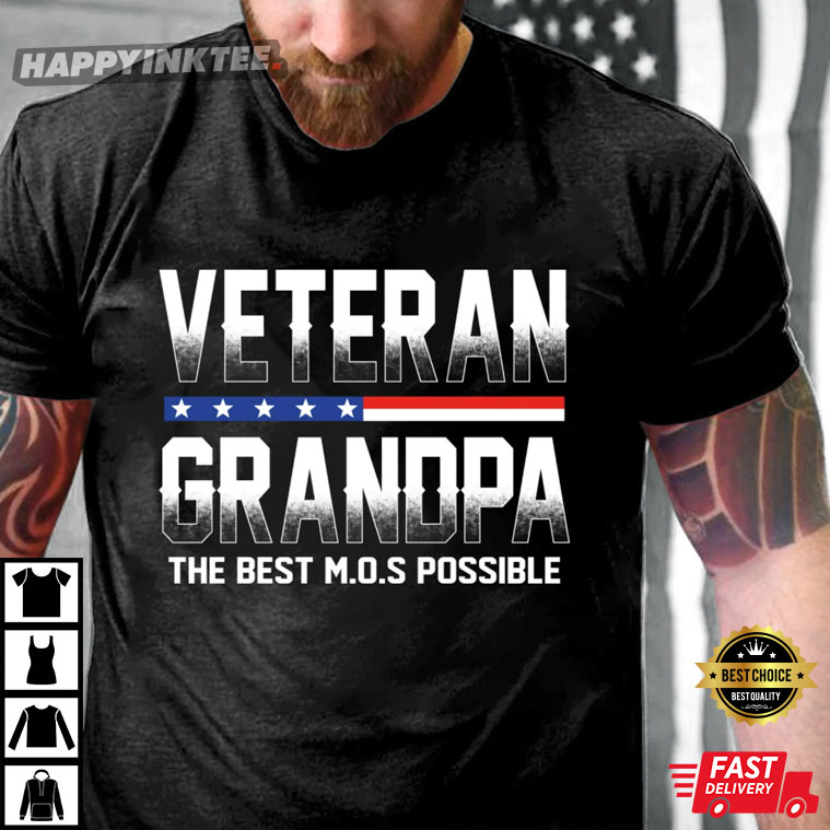 Veterans Day Shirt, Veteran Grandpa The Best M.o.s Possible, Father’s Day Gift T-shirt