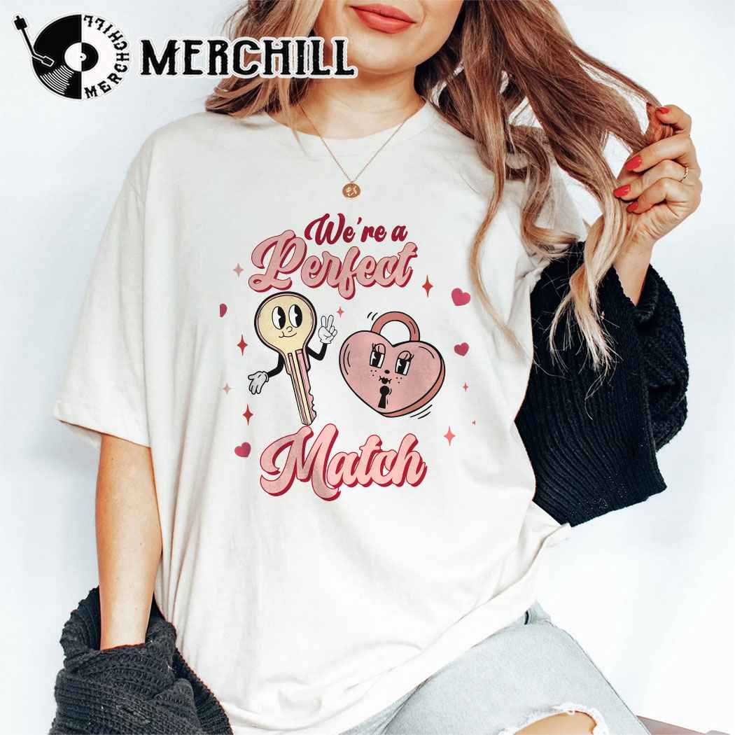 We’re A Perfect Match Sweatshirt Retro Valentine Gifts
