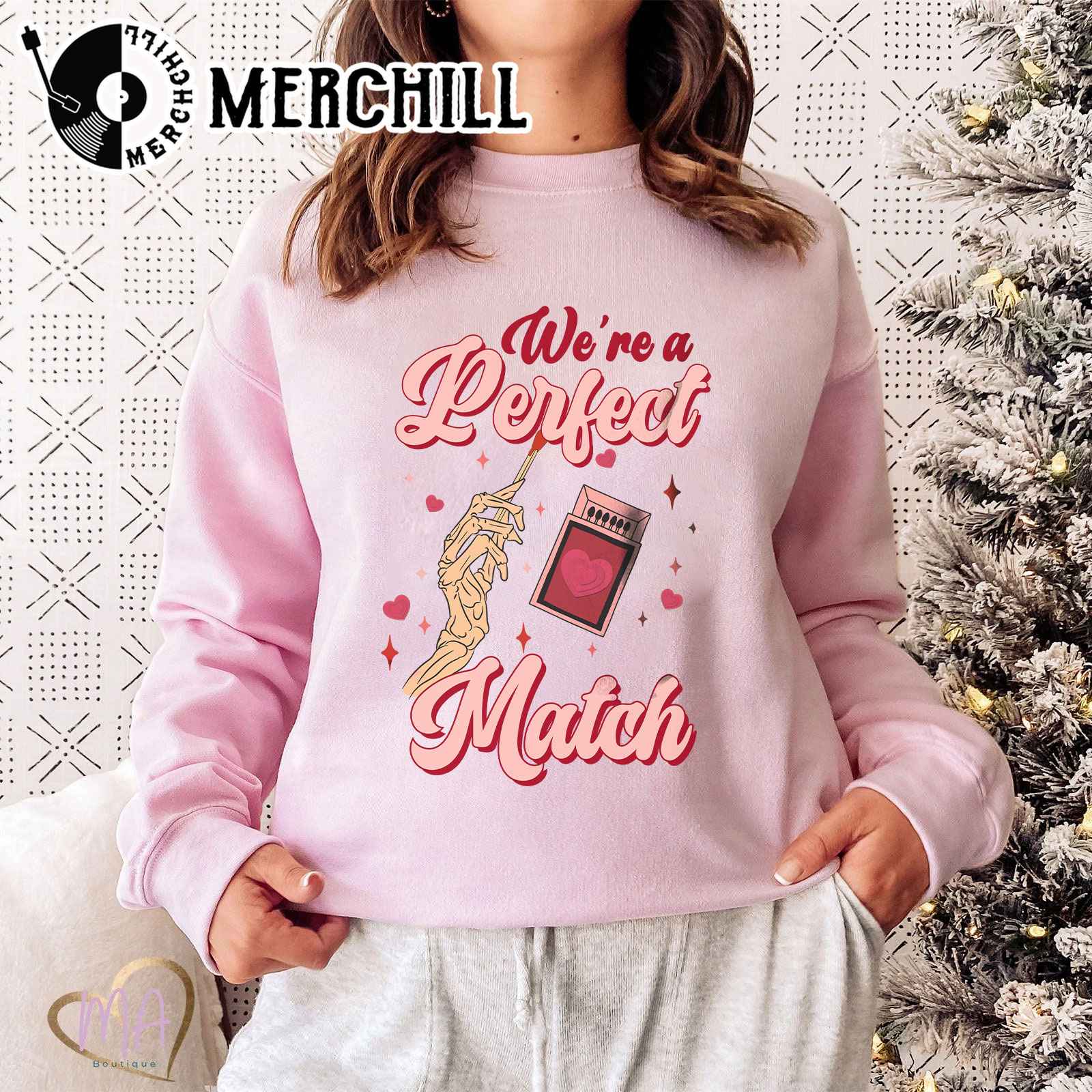 We’re A Perfect Match Sweatshirt Valentine Gift For Lover