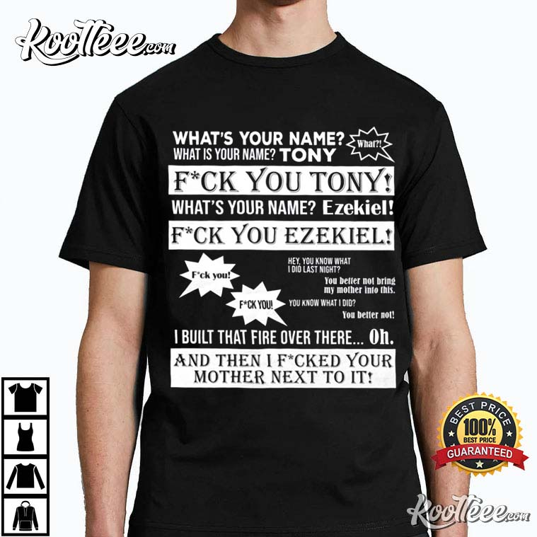 What’s Your Name Fuck You T-shirt