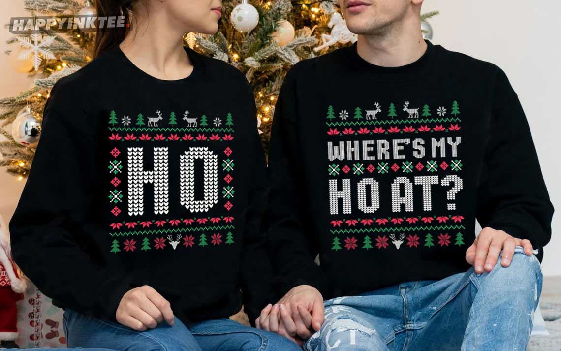 Where’s My Ho At Ugly Christmas Couple Shirts