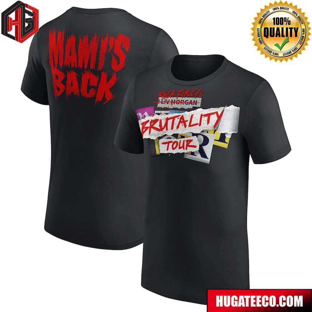 Wwe Rhea Ripley Mami’s Back Brutality Tour Two Sides T-shirt